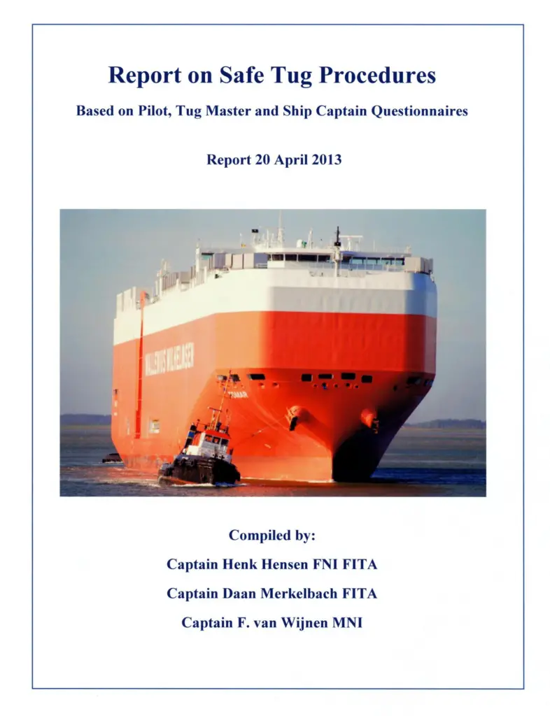 The Safe Tug Procedures Report incorporates information from pilots, tug masters and ship captains