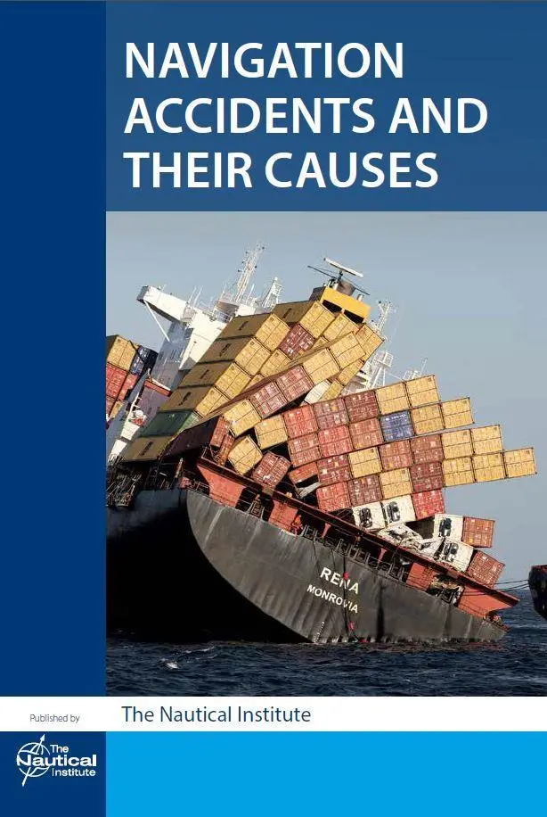 The Nautical Institute’s ‘Navigation Accidents and their Causes’
