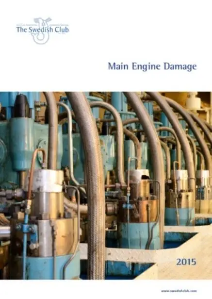 The new report from The Swedish Club, titled ‘Main Engine Damage’
